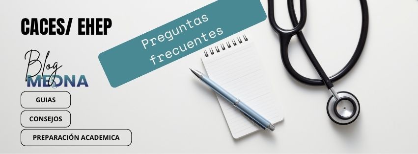 Preguntas Frecuentes sobre el CACES (EHEP)
